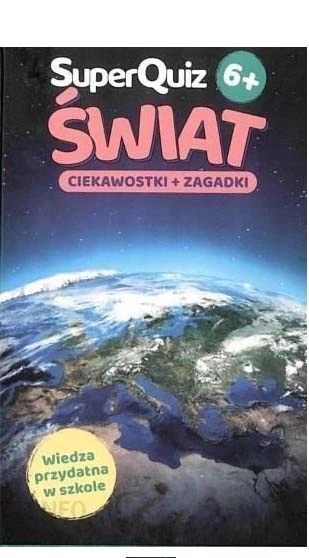 SUPERQUIZ  ŚWIAT CIEKAWOSTKI I ZAGADKI