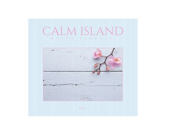 CALM  ISLAND WYSPA SPOKOJNA CZĘŚĆ 1 cd